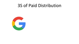 3S of Paid Distribution
 