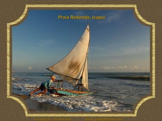 Praia Redonda, Icapuí 