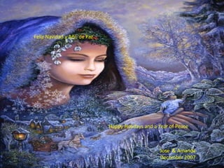 Feliz Navidad y Año de Paz Happy Holidays and a Year of Peace Jose  & Amanda  December 2007 