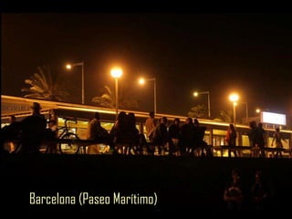 Barcelona (Paseo Marítimo) 