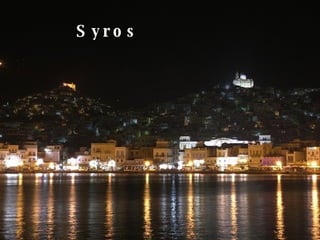 Syros