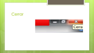 Cerrar
 