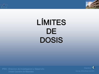 IPEN : Direccion de Investigacion y Desarrollo
Viernes, 29 de Enero de 2010
Diapositiva 15
Unidad Operativa de Materiales
...