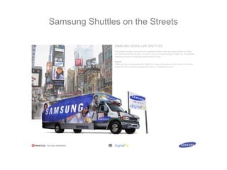Samsung Shuttles on the Streets
 