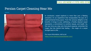Persian Carpet Cleaning Near Me
In conclusion, carpet euphoria is more than just a fleeting
sensation; it's an experience that encapsulates the joys of a
well-maintained living space. From the sensory delights to the
benefits it brings to your well-being, a freshly cleaned carpet
represents a commitment to comfort, beauty, and health. So,
the next time you step onto that plush expanse, remember the
magic that lies behind that feeling – the magic of a carpet
brought back to life. ...
For more information, visit us at
https://www.thenococarpetcleaner.com/
CALL US NOW +1 970-405-3740
 