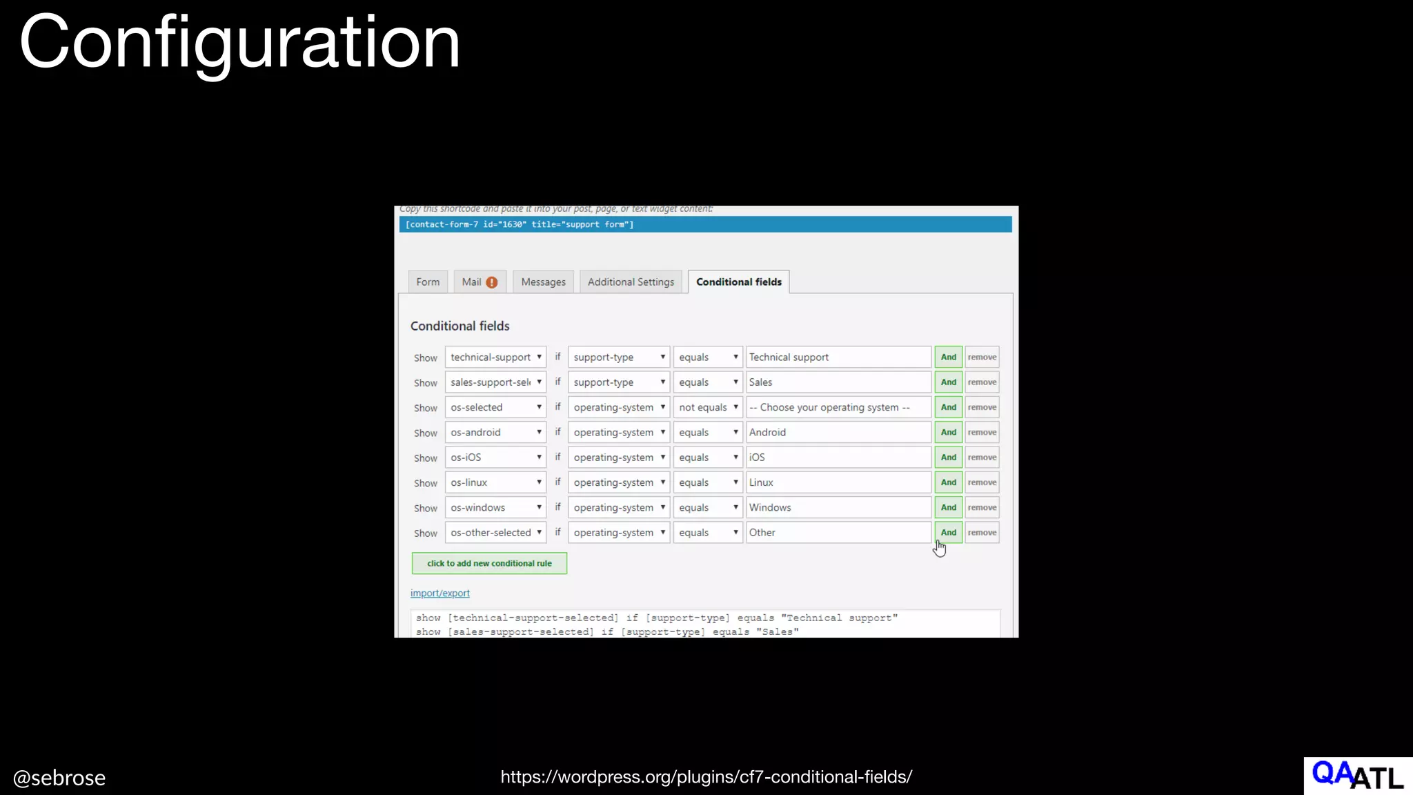 @sebrose
Con
fi
guration
https://wordpress.org/plugins/cf7-conditional-
fi
elds/
 
