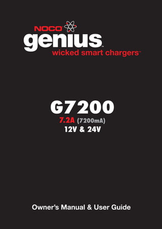 Owner’s Manual & User Guide
G7200
7.2A (7200mA)
12V & 24V
 