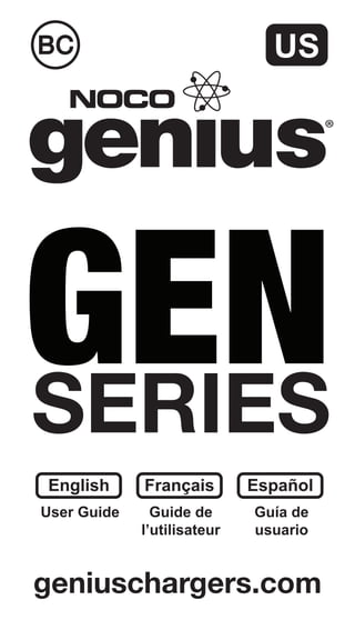 geniuschargers.com
SERIES
User Guide Guide de
l’utilisateur
Guía de
usuario
 