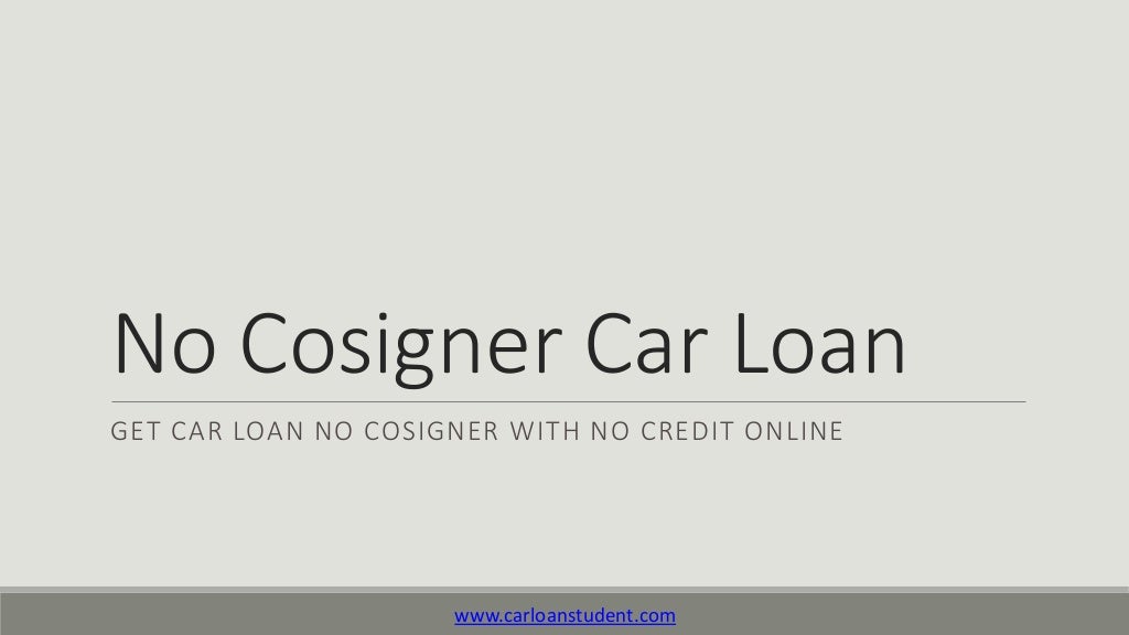 No Cosigner Needed Car Loans for Low Budget Student.