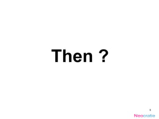 Then ? 
