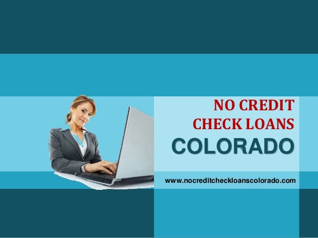 no credit check loans colorado