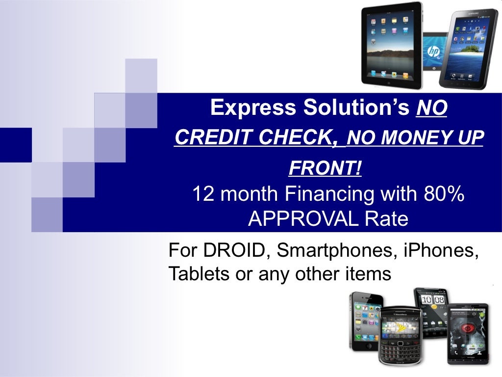 NO CREDIT CHECK FINANCING FOR CELL PHONE DEALERS