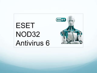 ESET
NOD32
Antivirus 6
 