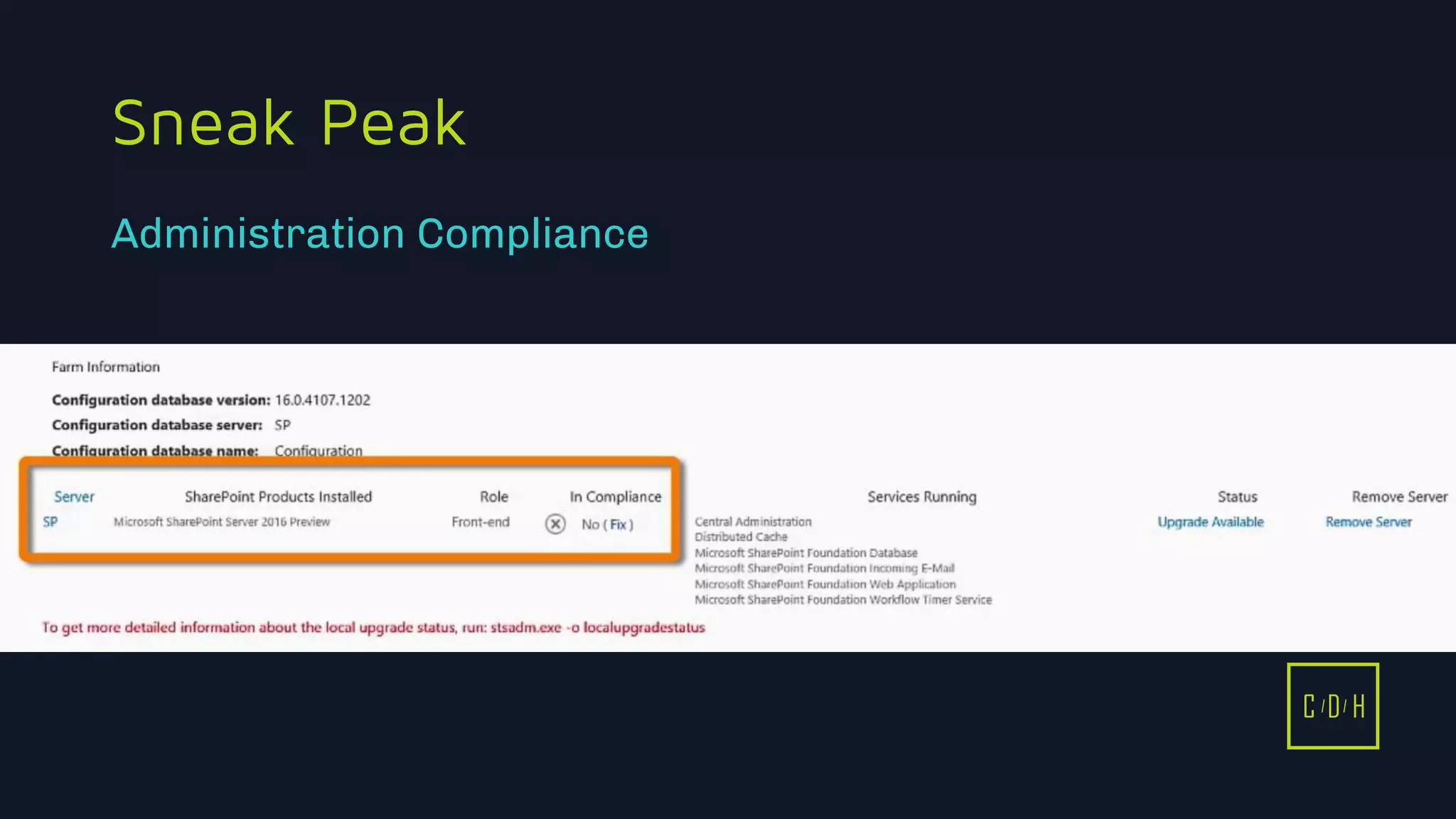 C D H
Sneak Peak
Administration Compliance
C D H
 