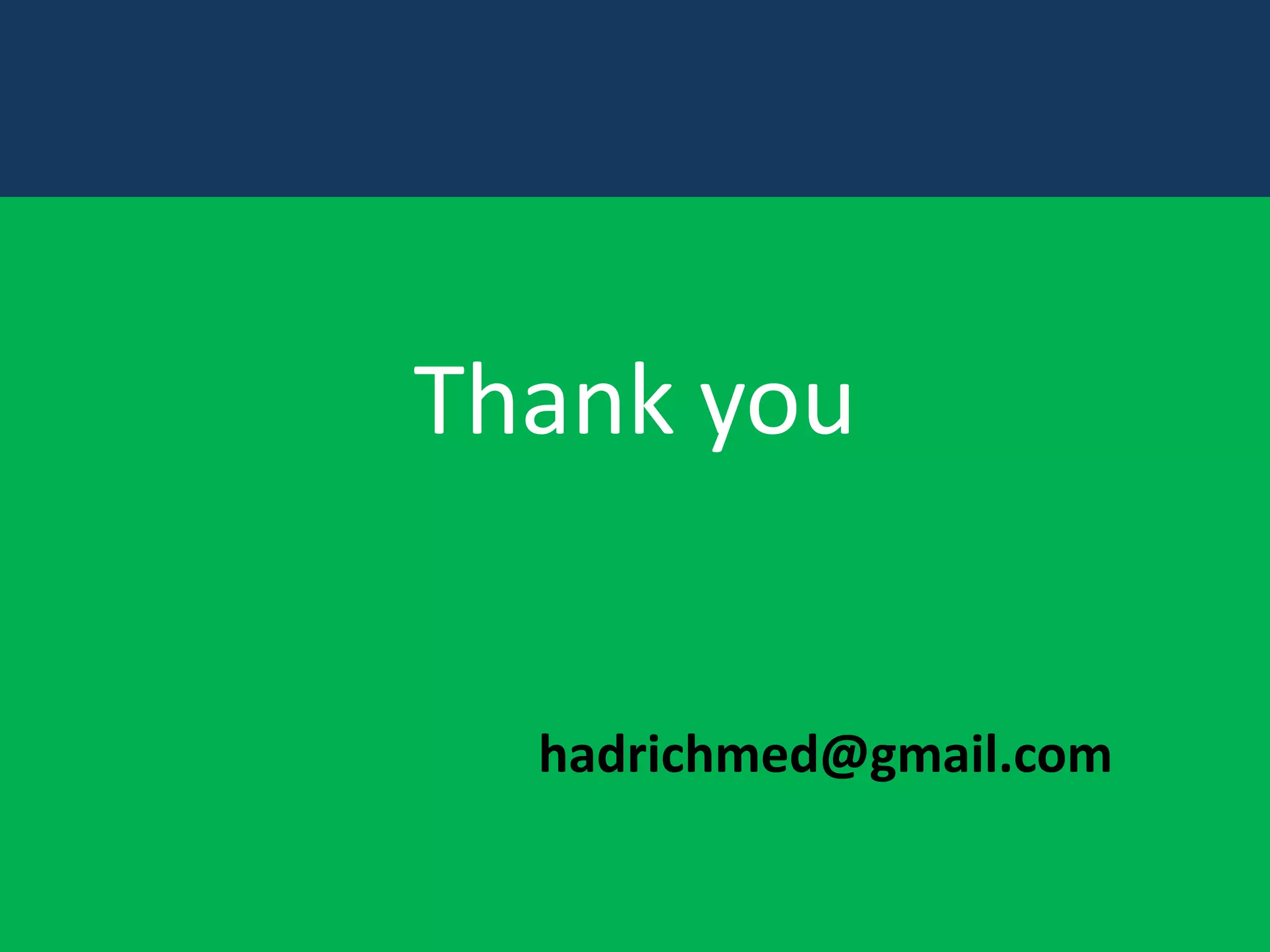 Thank you

hadrichmed@gmail.com

 