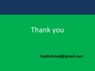 Thank you

hadrichmed@gmail.com

 
