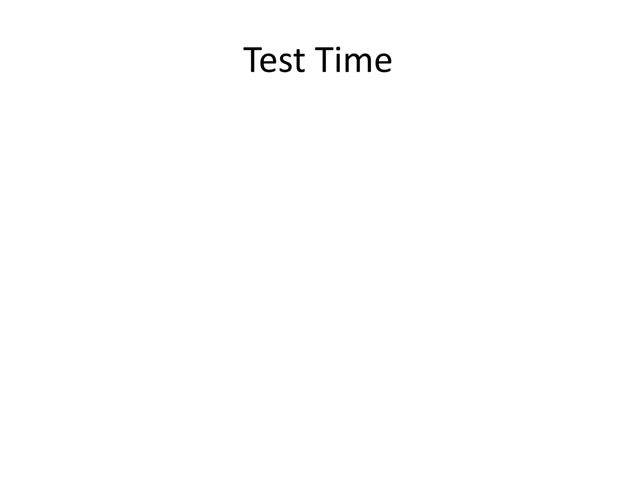 Test Time

 