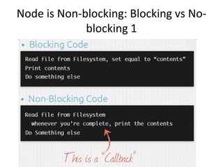 Node is Non-blocking: Blocking vs Noblocking 1

 