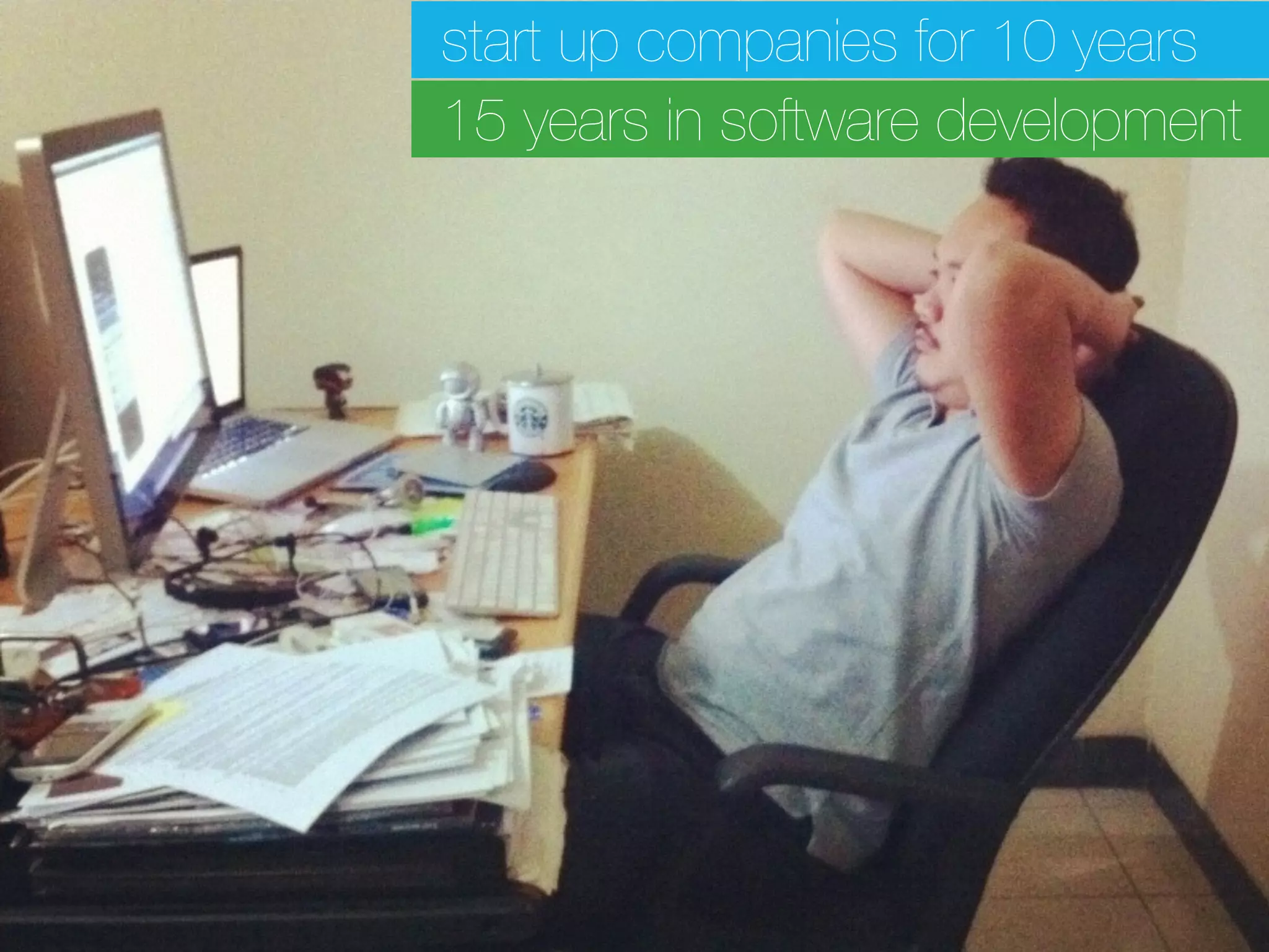 start up companies for 10 years 15 years in software development 