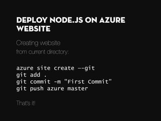 Supported Web Frameworks
Or any custom FastCGI Handler
For you, web developers
 