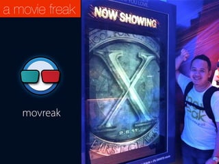 a movie freak
movreak
 