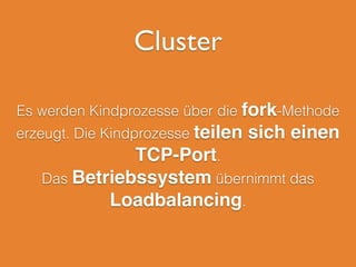 Webserver
$ curl localhost:8080 
curl localhost:8080 
$ node server.js
incoming request!
request answered in: 4636ms!
incoming request!
request answered in: 4622ms
 