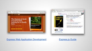 Express Web Application Development Express.js Guide 
 