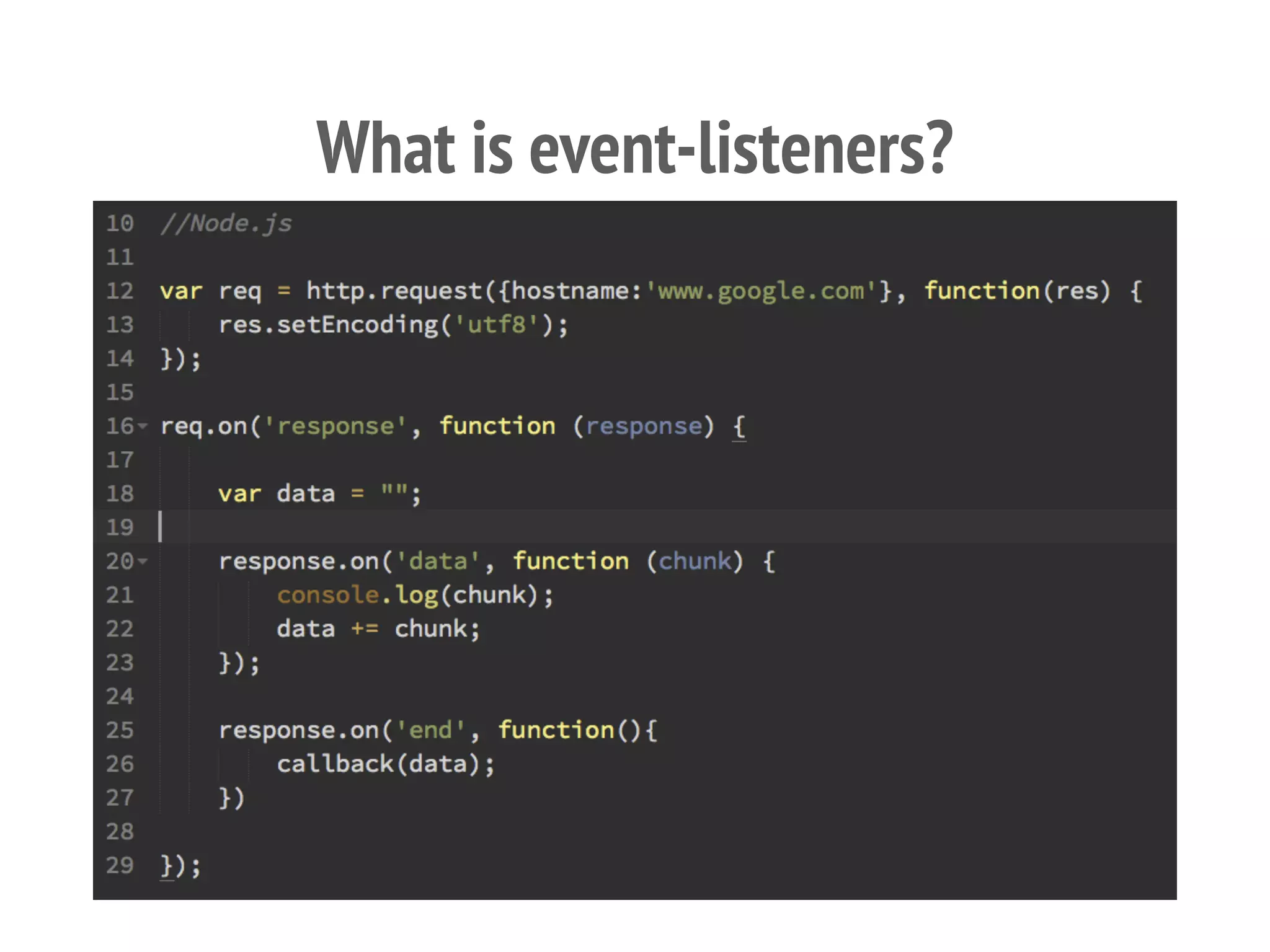 What is event-listeners?
 