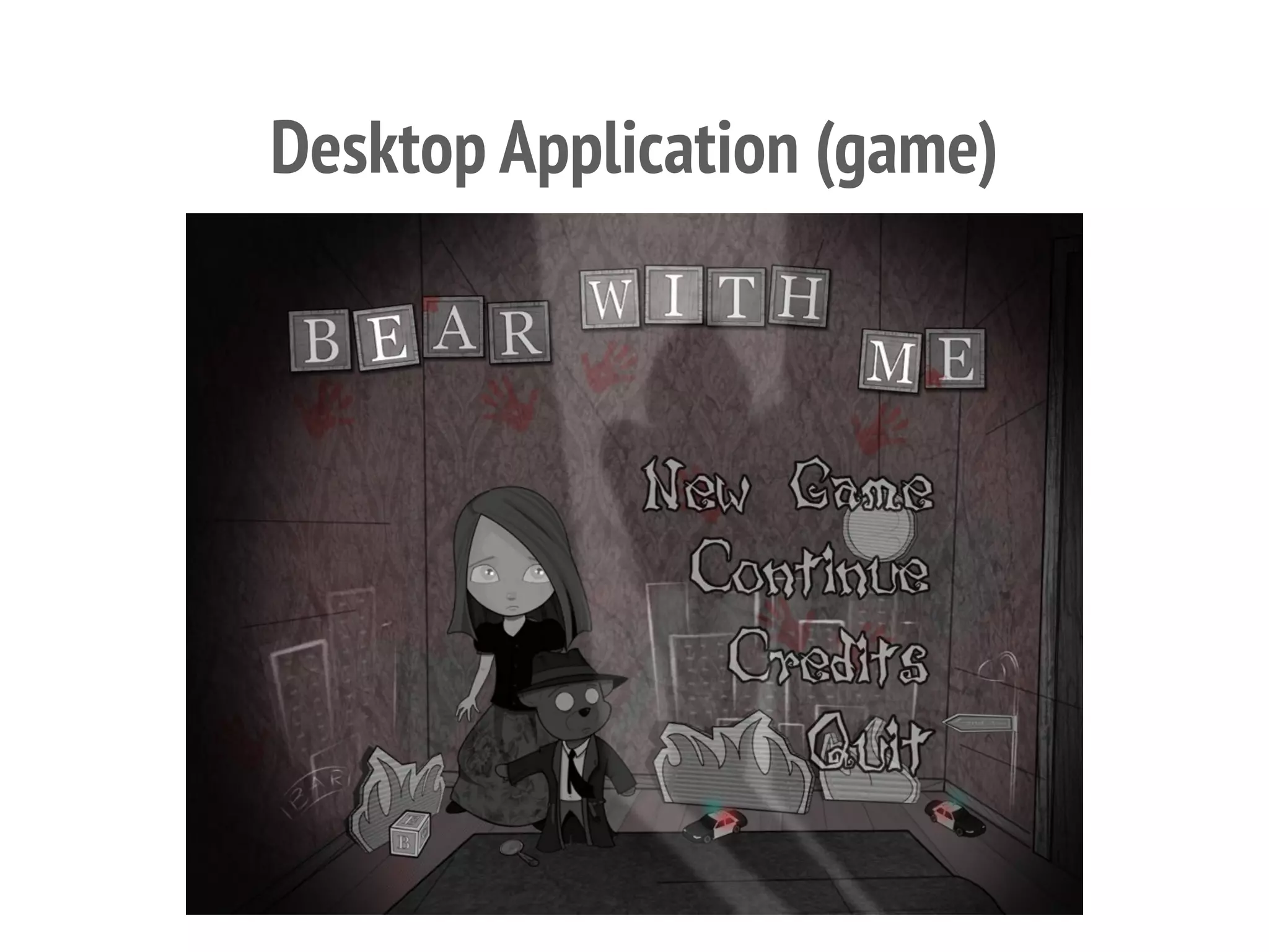 Desktop Application (game)
 