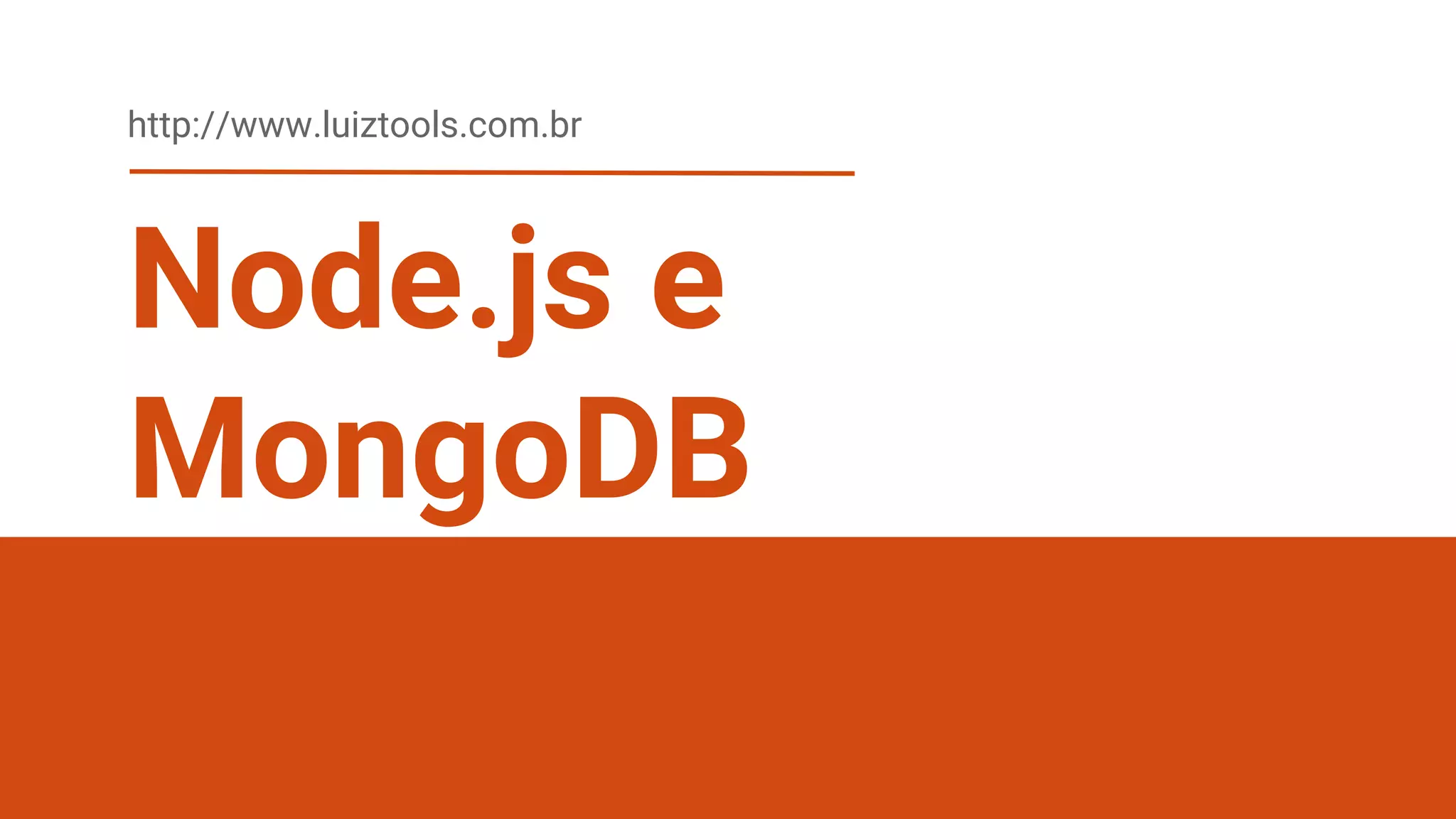 Node.js e MongoDB http://www.luiztools.com.br
