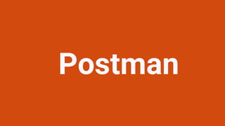 Postman
 