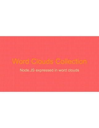 Node.js expressed in word clouds