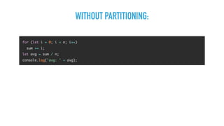 WITHOUT PARTITIONING:
 