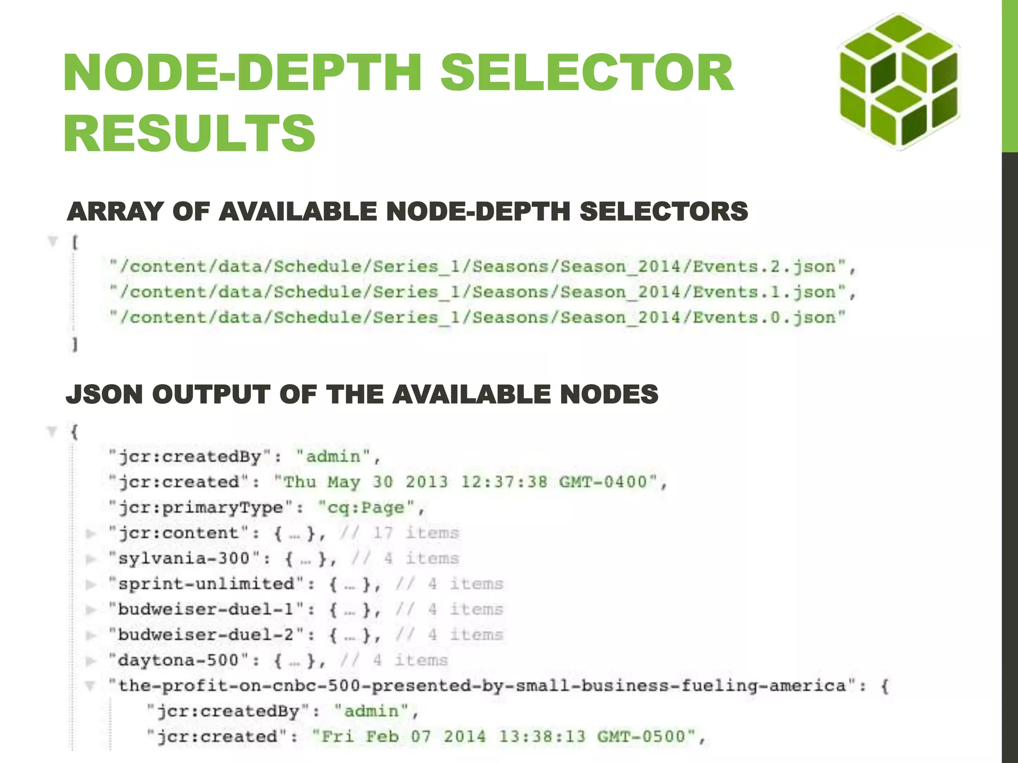 NODE-DEPTH SELECTOR RESULTS ARRAY OF AVAILABLE NODE-DEPTH SELECTORS JSON OUTPUT OF THE AVAILABLE NODES 
