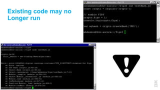 14
Existing code may no
Longer run
 