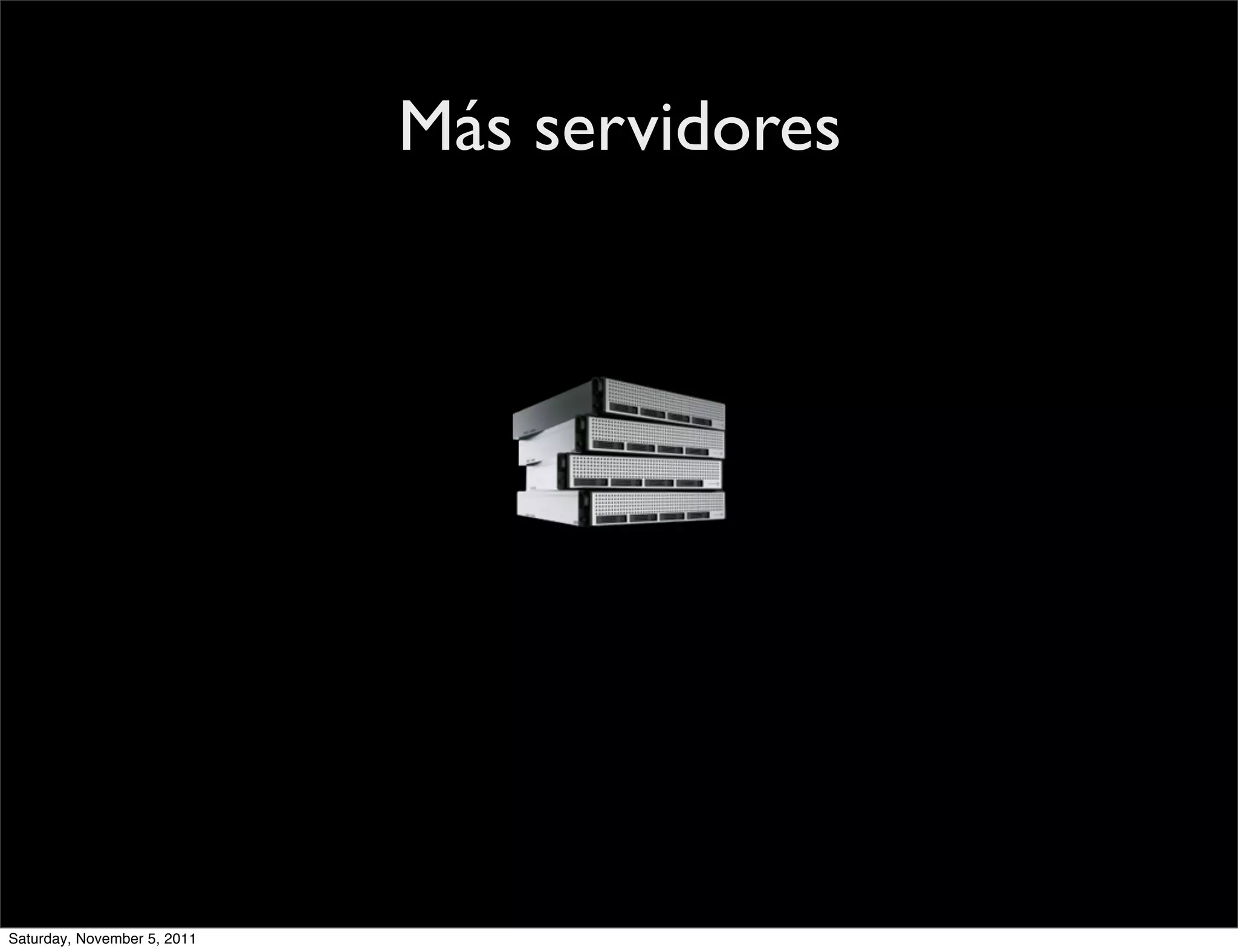 Más servidores




Saturday, November 5, 2011
 