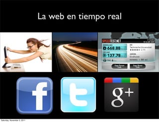 La web en tiempo real




Saturday, November 5, 2011
 