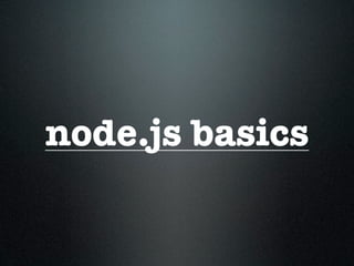 node.js basics
 