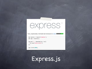 Express.js
 
