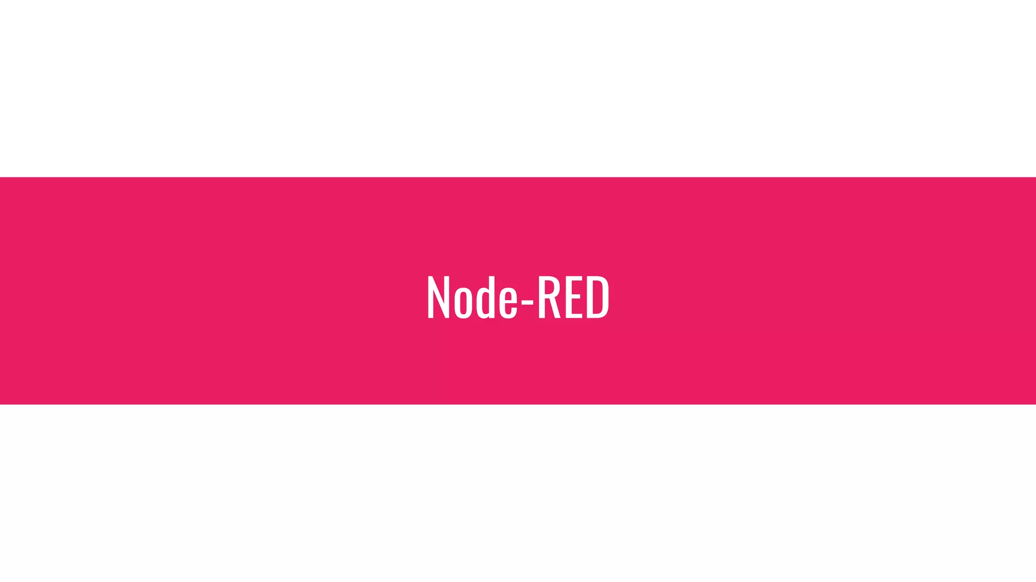 Node-RED
 