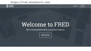 https://fred.sensetecnic.com/
 