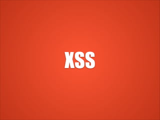 XSS
 