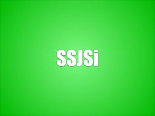 SSJSi
 