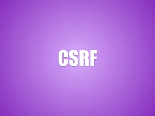 CSRF
 