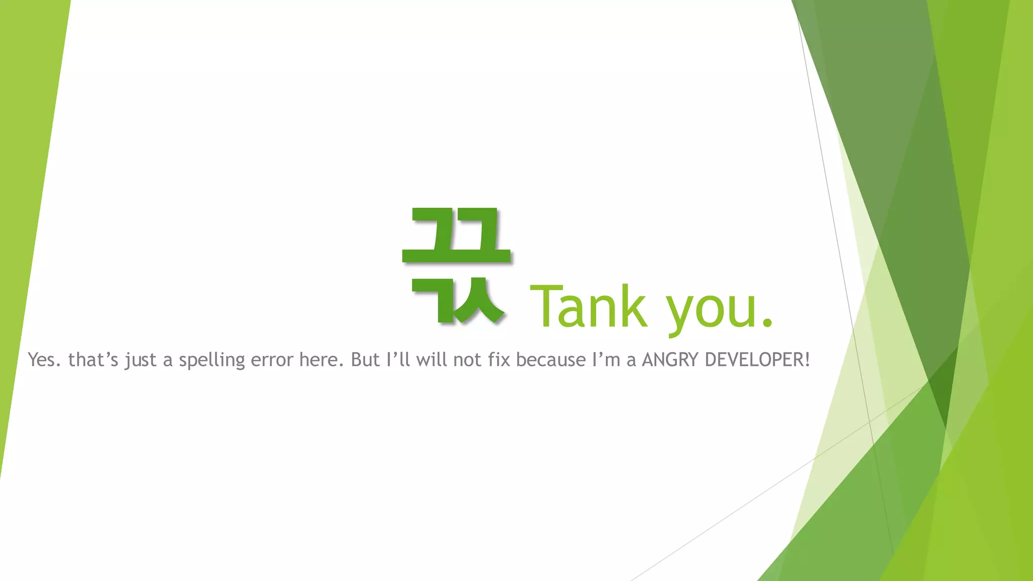 Tank you.
Yes. that’s just a spelling error here. But I’ll not fix because I’m a ANGRY DEVELOPER!
끇
Click image to view a author image.
 
