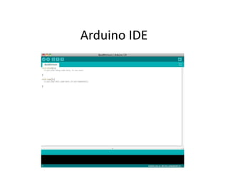 Arduino IDE
 