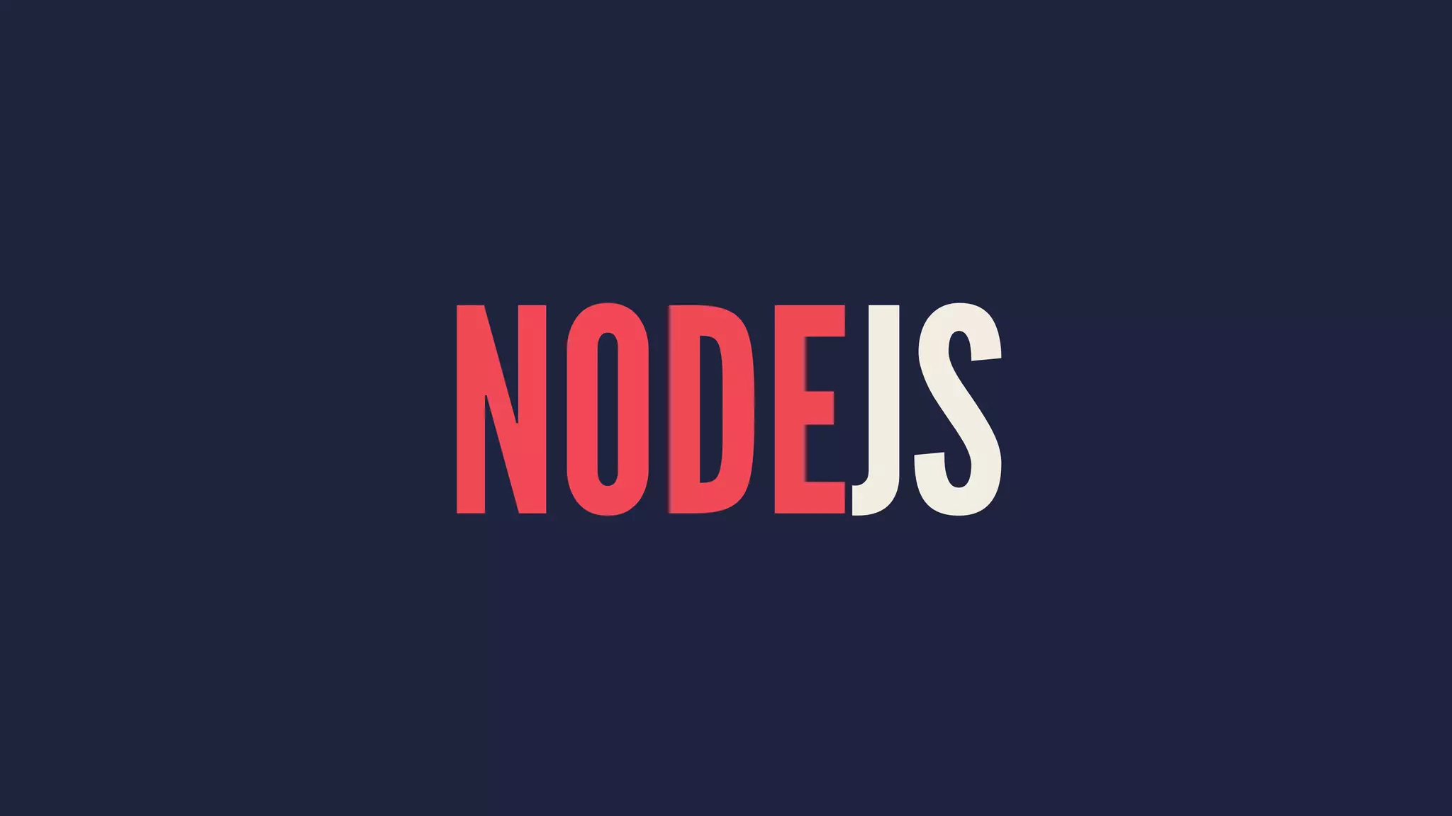 NODEJS
 