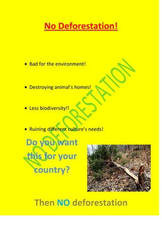 No Deforestation!<br />,[object Object]