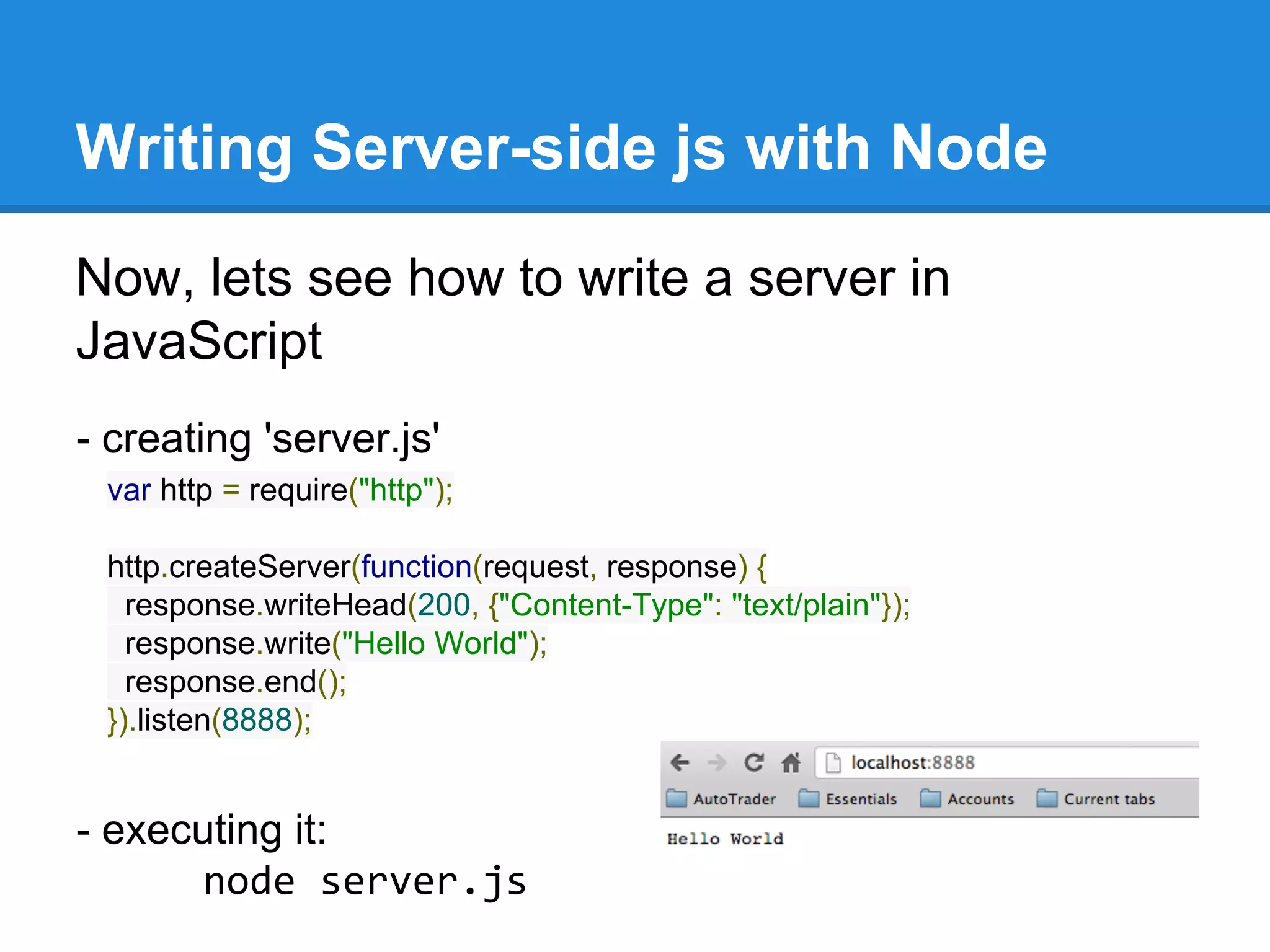Asynchronous callback mechanisms
4. callbacks are invoked

functions, which are initiating
- I/O operations
- writing to a socket
- making a database query
& not going to return the value
immediately

event loop

3. event occurs

1. registers callbacks

2. loop wait for events

There's a single thread, and a single event loop, that handles all IO in node.js

 