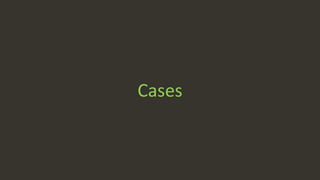 Cases
 